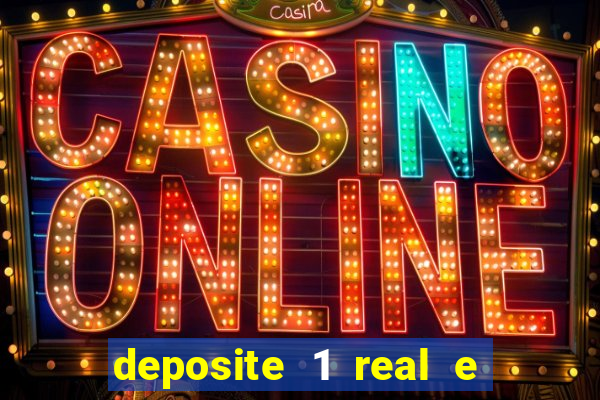 deposite 1 real e ganhe 10 vai de bet